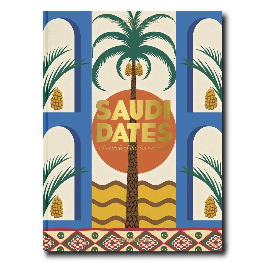 Saudi Dates - A Portrait of the Sacred Fruit